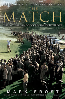 The Match: The Day the Game of Golf Changed Forever